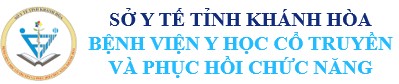 Bệnh viện Y học cổ truyền và phục hồi chức năng Khánh Hòa